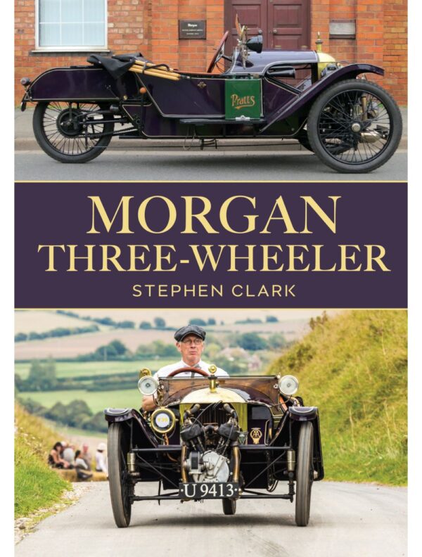 Morgan Three-Wheeler Book - Stephen Clark